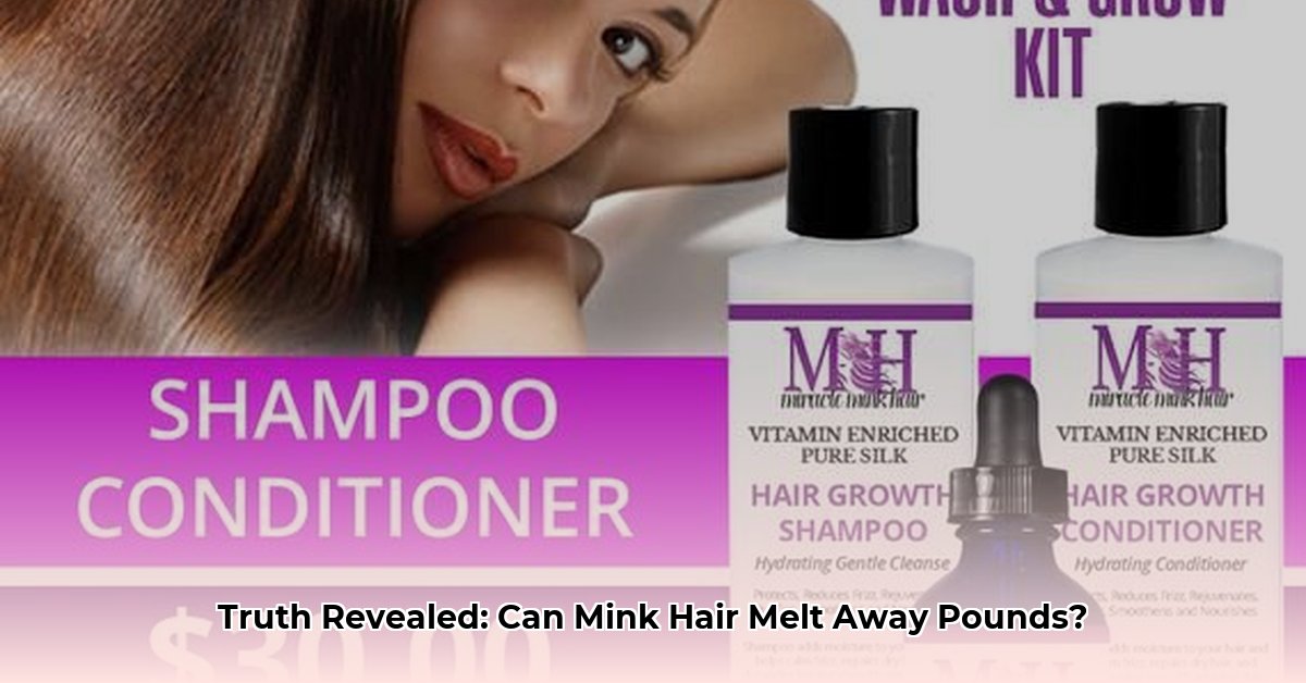 mink hair grows weight loss